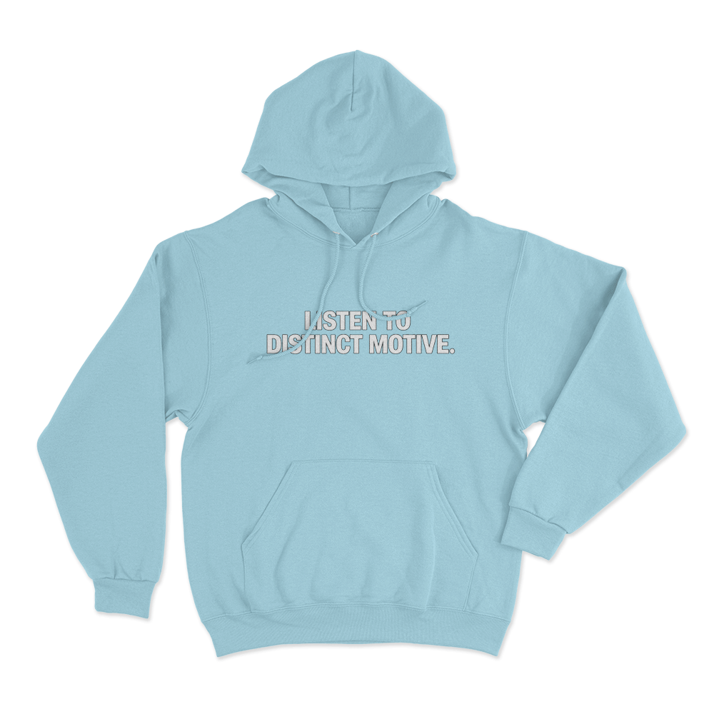 Listen To Distinct Motive Unisex Hoodie Sky Blue Listen To Distinct Motive Unisex Hoodie Sky Blue