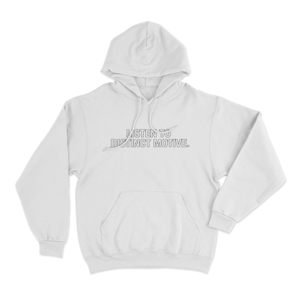 Listen To Distinct Motive Unisex Hoodie White Listen To Distinct Motive Unisex Hoodie White